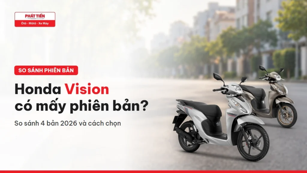 Xe Honda Vision 2026 bản Thể thao màu Bạc đen và bản Đặc biệt màu Nâu xám trên đường phố cùng tiêu đề Honda Vision có mấy phiên bản