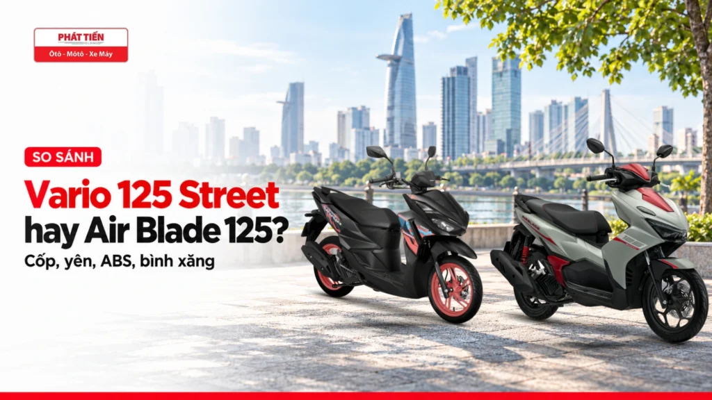 Vario 125 Street hay Air Blade 125: nên mua xe nào?